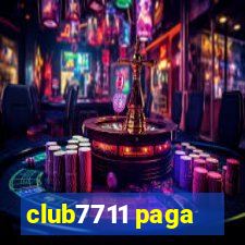 club7711 paga