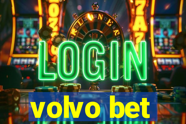 volvo bet