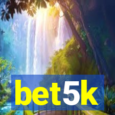 bet5k