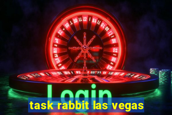 task rabbit las vegas