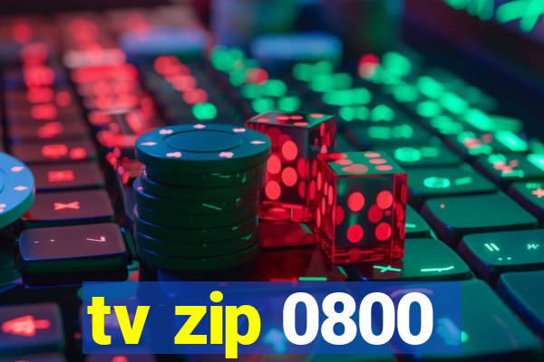 tv zip 0800