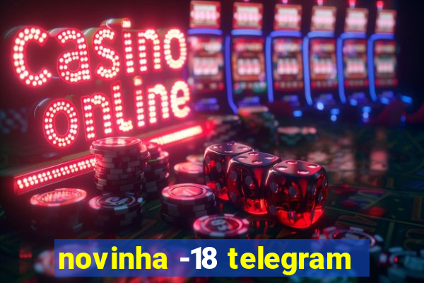 novinha -18 telegram