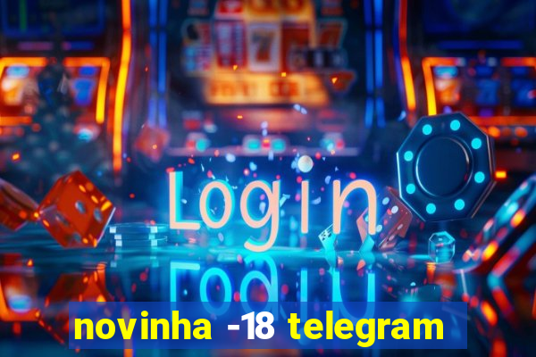 novinha -18 telegram