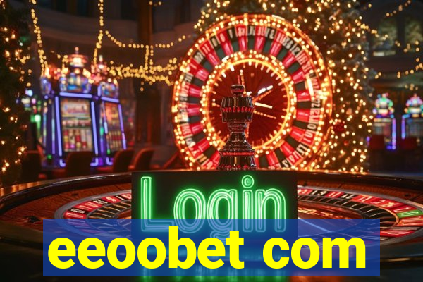 eeoobet com