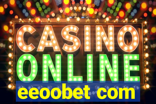 eeoobet com