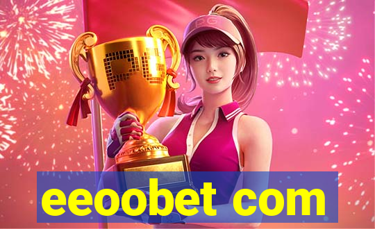 eeoobet com