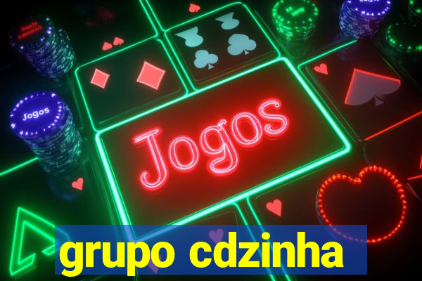 grupo cdzinha