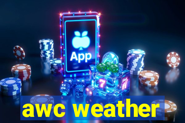 awc weather