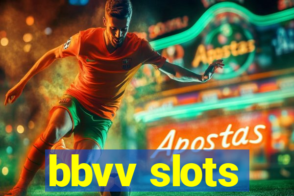 bbvv slots