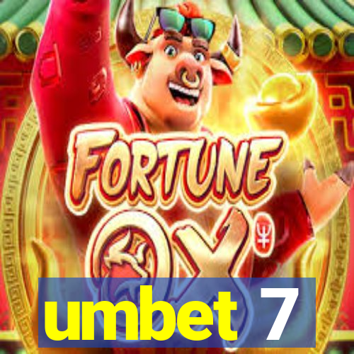 umbet 7