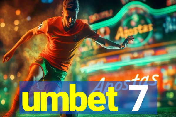 umbet 7