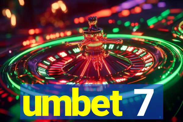 umbet 7