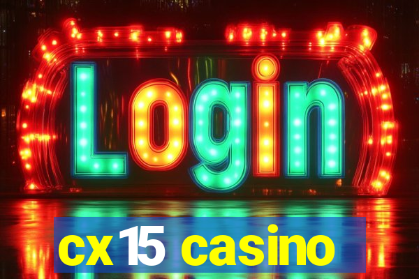 cx15 casino