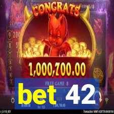 bet 42