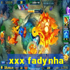 xxx fadynha