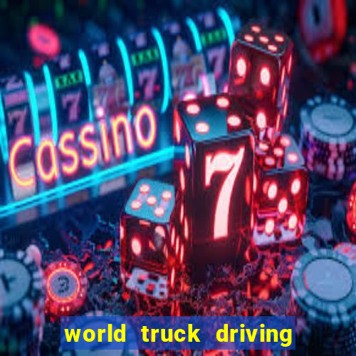 world truck driving simulator dinheiro infinito