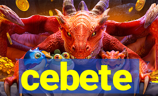 cebete