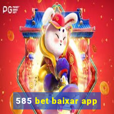 585 bet baixar app
