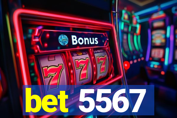 bet 5567