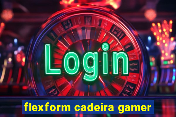 flexform cadeira gamer