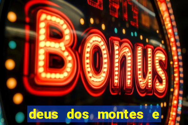 deus dos montes e dos vales