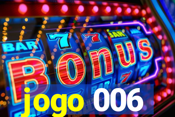 jogo 006