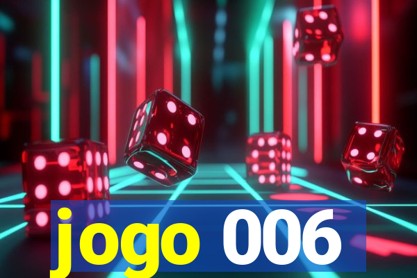 jogo 006