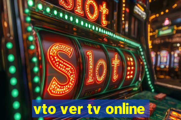 vto ver tv online