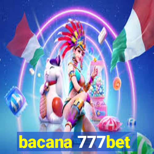 bacana 777bet