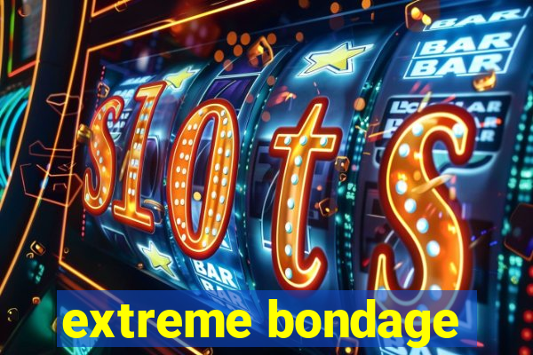 extreme bondage
