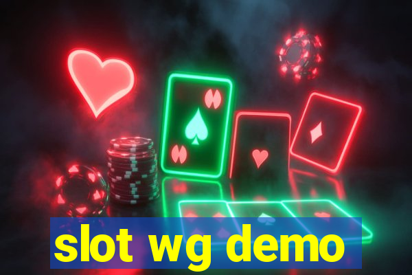 slot wg demo