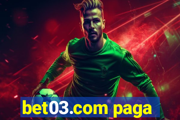 bet03.com paga