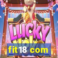 fit18 com