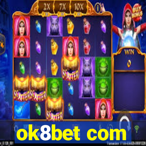 ok8bet com