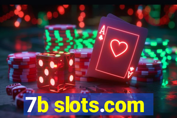 7b slots.com