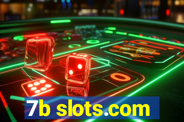 7b slots.com