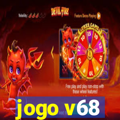 jogo v68