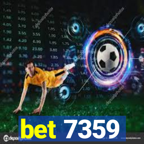 bet 7359
