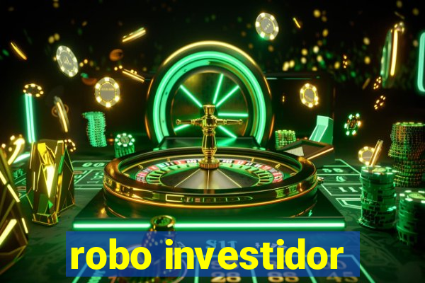 robo investidor