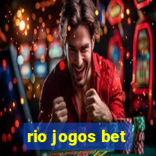 rio jogos bet