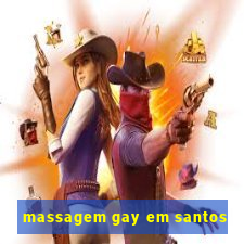 massagem gay em santos