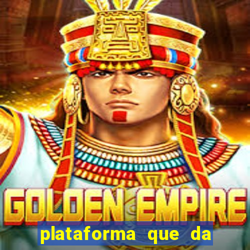 plataforma que da bonus sem deposito