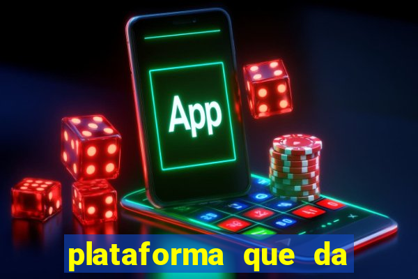 plataforma que da bonus sem deposito