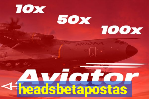 headsbetapostas