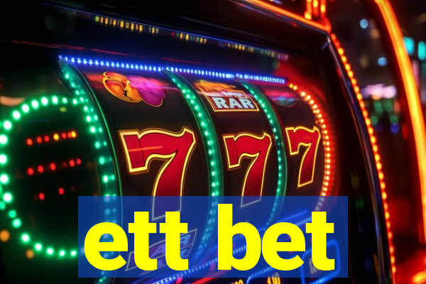 ett bet