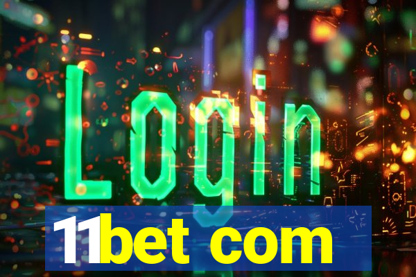 11bet com