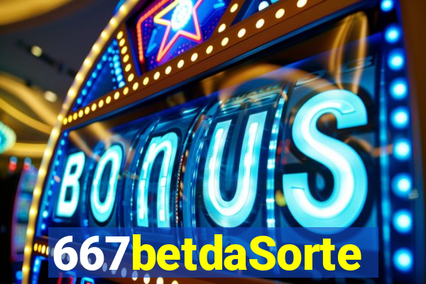 667betdaSorte