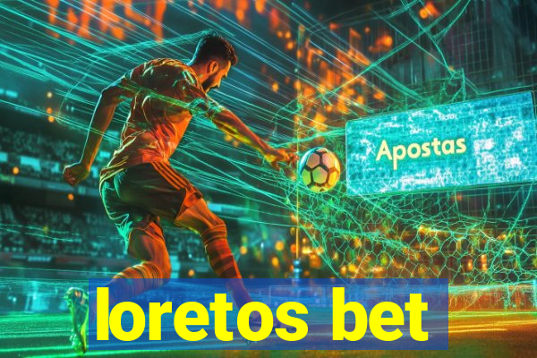 loretos bet