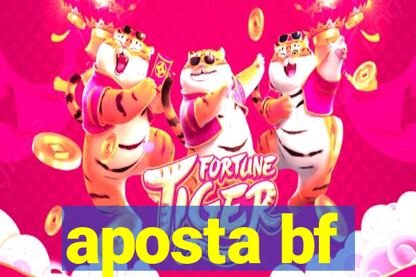 aposta bf