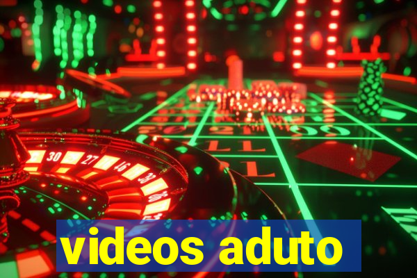 videos aduto